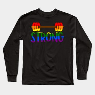 Pride Month STRONG Pride Rainbow Barbell for Weighlifters Long Sleeve T-Shirt